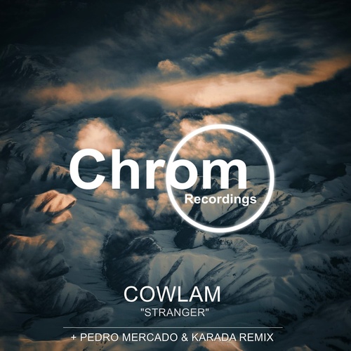 Cowlam - Stranger [CHROM055]
